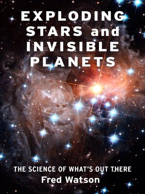cover image of Exploding Stars and Invisible Planets